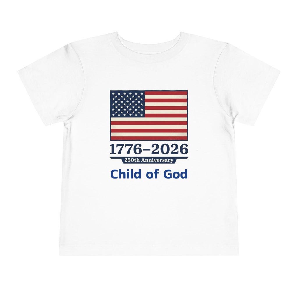 Toddler Tee — 1776–2026 Young Patriot American Flag 250th Anniversary