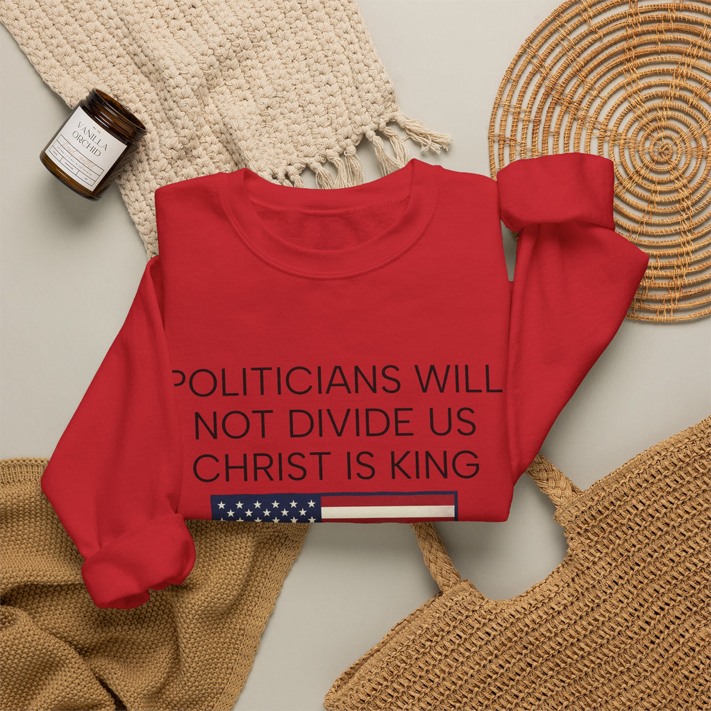 "Politicians Will Not Divide Us / Christ Is King" (1776–2026)