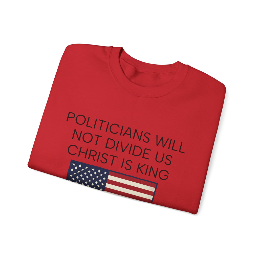 "Politicians Will Not Divide Us / Christ Is King" (1776–2026)