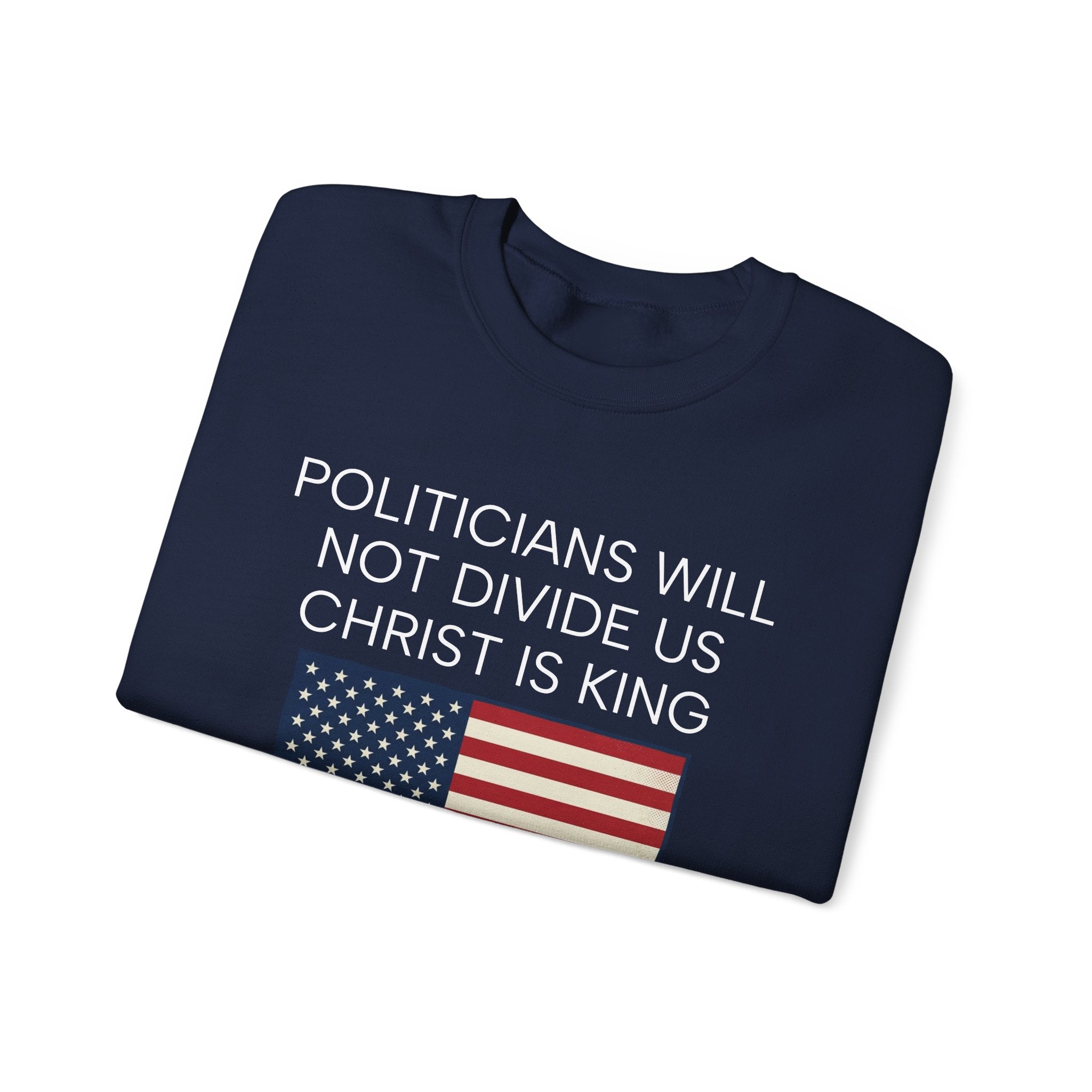 "Politicians Will Not Divide Us / Christ Is King" (1776–2026)