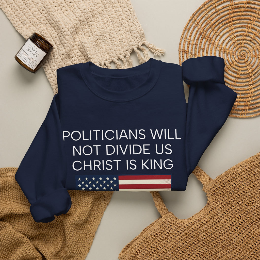 "Politicians Will Not Divide Us / Christ Is King" (1776–2026)