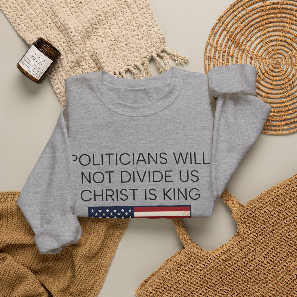 "Politicians Will Not Divide Us / Christ Is King" (1776–2026)