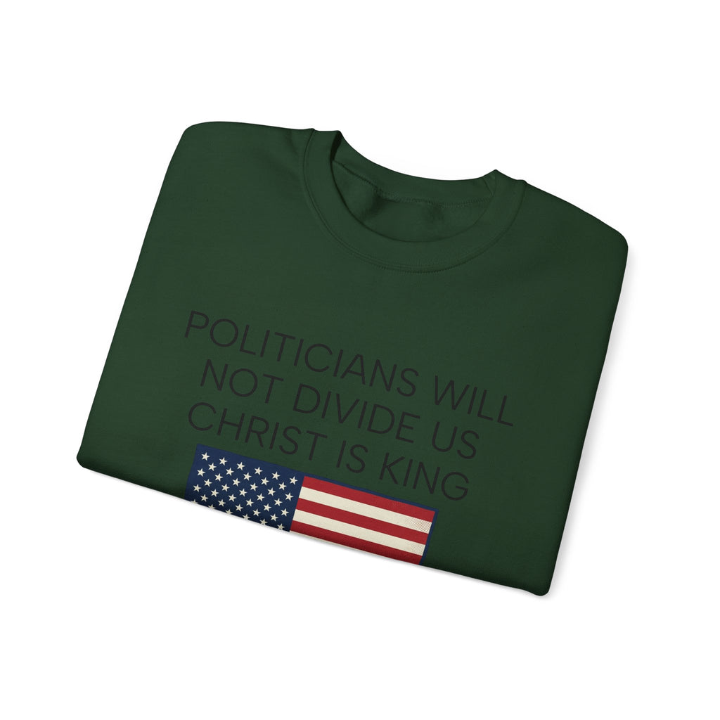 "Politicians Will Not Divide Us / Christ Is King" (1776–2026)