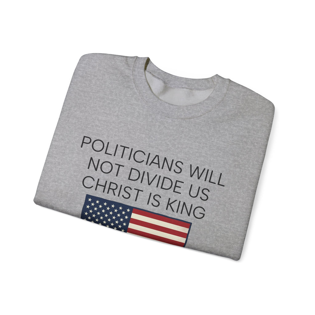 "Politicians Will Not Divide Us / Christ Is King" (1776–2026)