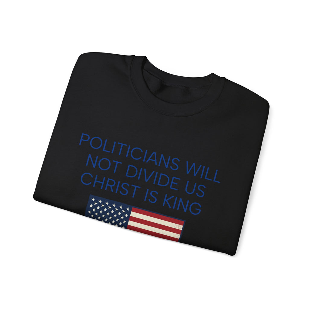 "Politicians Will Not Divide Us / Christ Is King" (1776–2026)