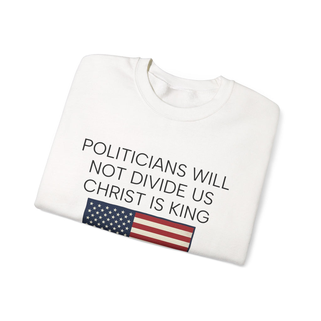 "Politicians Will Not Divide Us / Christ Is King" (1776–2026)
